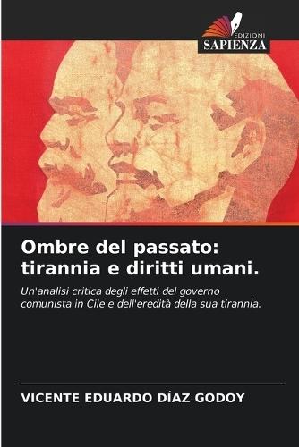 Ombre del passato: tirannia e diritti umani.