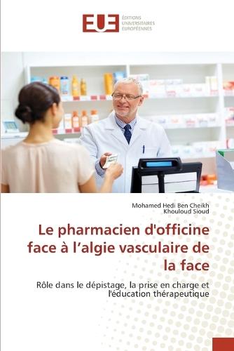 Le pharmacien d'officine face à l'algie vasculaire de la face