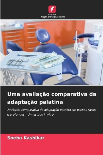 Uma avaliação comparativa da adaptação palatina