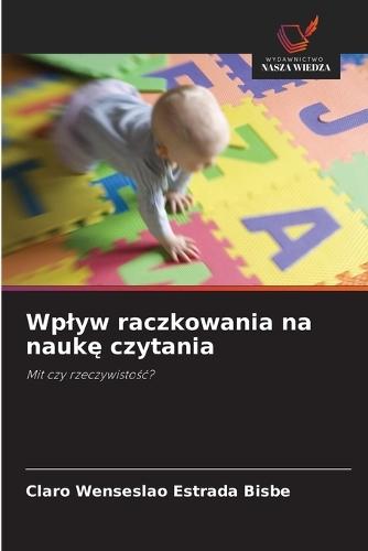 Wplyw raczkowania na nauk&#281; czytania