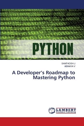 A Developer's Roadmap to Mastering Python