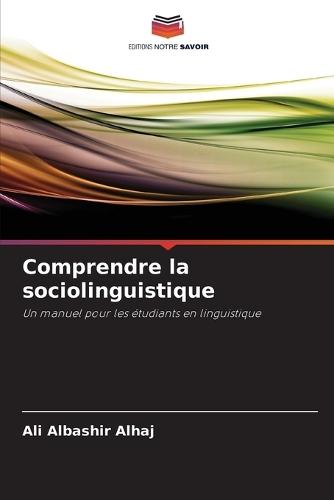 Comprendre la sociolinguistique