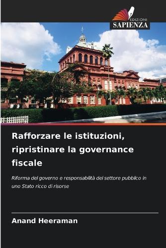 Rafforzare le istituzioni, ripristinare la governance fiscale