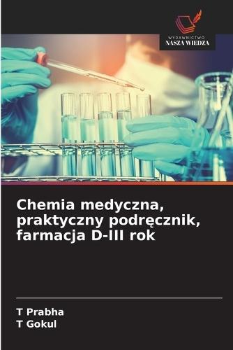 Chemia medyczna, praktyczny podręcznik, farmacja D-III rok