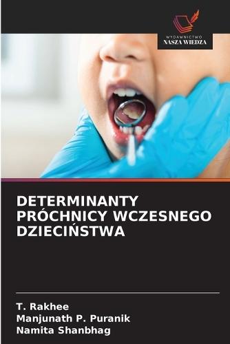 Determinanty Próchnicy Wczesnego DzieciŃstwa