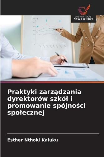 Praktyki zarządzania dyrektorów szkól i promowanie spójności spolecznej