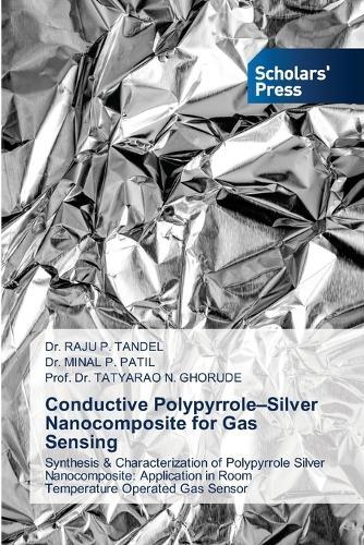 Conductive Polypyrrole-Silver Nanocomposite for Gas Sensing