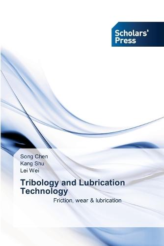 Tribology and Lubrication Technology