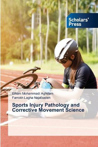 Sports Injury Pathology and Corrective Movement Science