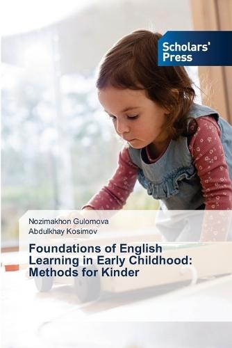 Foundations of English Learning in Early Childhood: Methods for Kinder