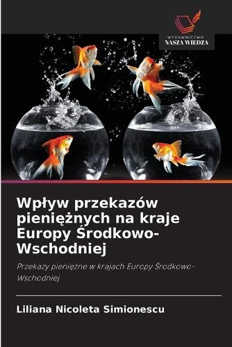Wplyw przekazów pieniężnych na kraje Europy Środkowo-Wschodniej
