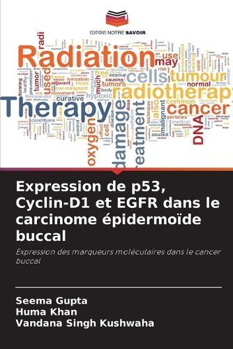 Expression de p53, Cyclin-D1 et EGFR dans le carcinome épidermoïde buccal