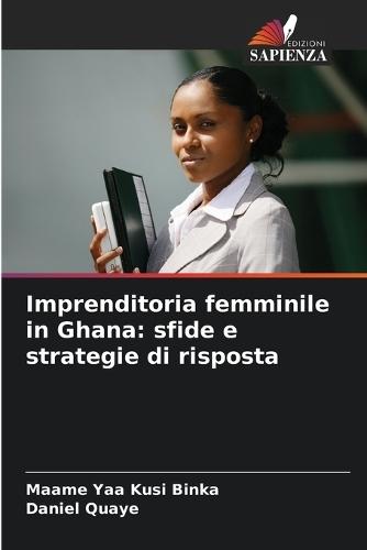 Imprenditoria femminile in Ghana: sfide e strategie di risposta