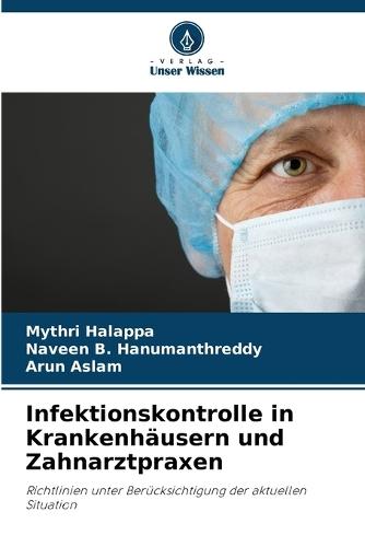 Infektionskontrolle in Krankenhäusern und Zahnarztpraxen