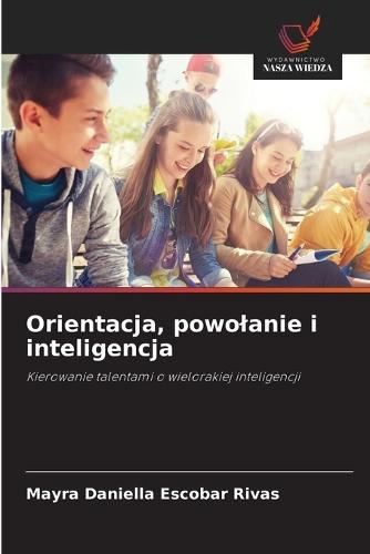 Orientacja, powolanie i inteligencja
