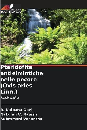 Pteridofite antielmintiche nelle pecore (Ovis aries Linn.)