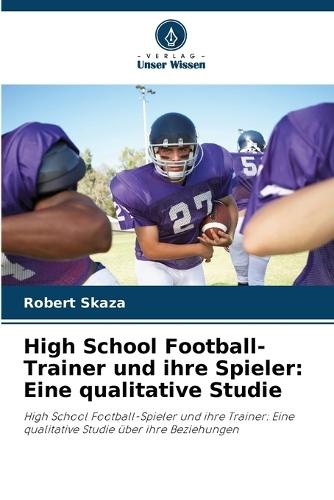 High School Football-Trainer und ihre Spieler: Eine qualitative Studie