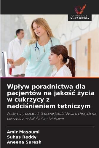 Wplyw poradnictwa dla pacjentów na jako&#347;c &#380;ycia w cukrzycy z nadci&#347;nieniem t&#281;tniczym