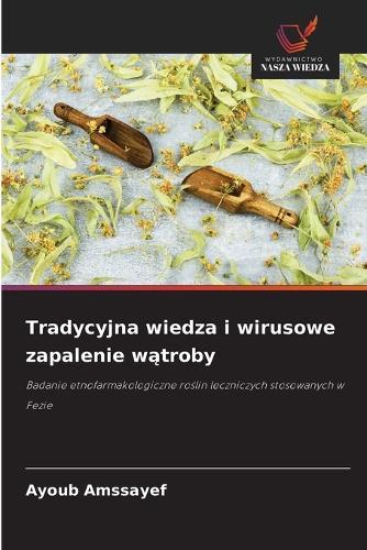 Tradycyjna wiedza i wirusowe zapalenie wątroby