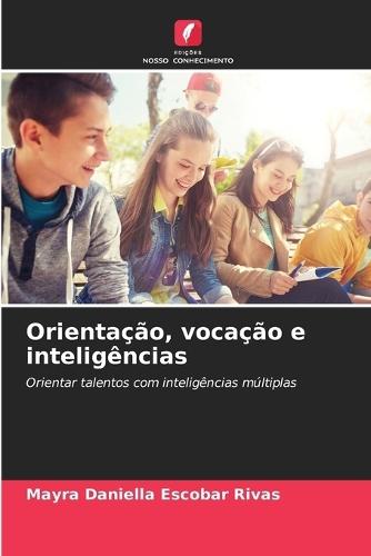 Orientação, vocação e inteligências