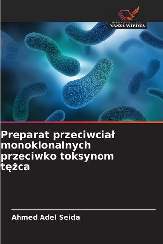 Preparat przeciwcial monoklonalnych przeciwko toksynom tężca