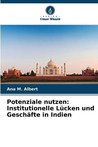 Potenziale nutzen: Institutionelle Lücken und Geschäfte in Indien