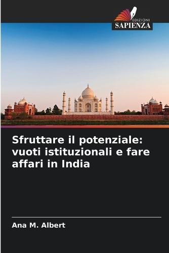 Sfruttare il potenziale: vuoti istituzionali e fare affari in India