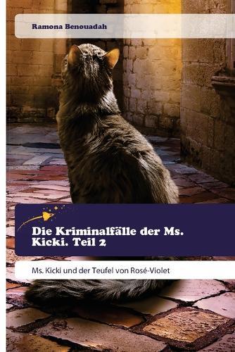 Die Kriminalfälle der Ms. Kicki. Teil 2