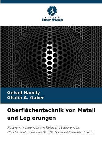 Oberflächentechnik von Metall und Legierungen