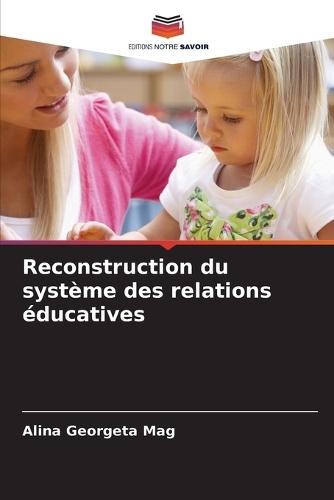 Reconstruction du système des relations éducatives