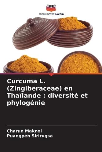 Curcuma L. (Zingiberaceae) en Thaïlande: diversité et phylogénie