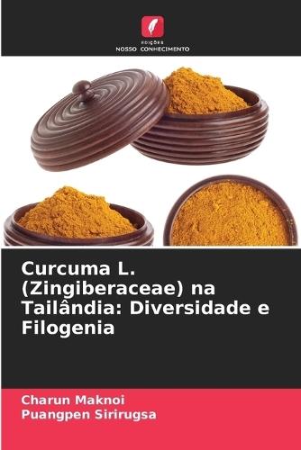 Curcuma L. (Zingiberaceae) na Tailândia: Diversidade e Filogenia