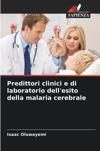 Predittori clinici e di laboratorio dell'esito della malaria cerebrale