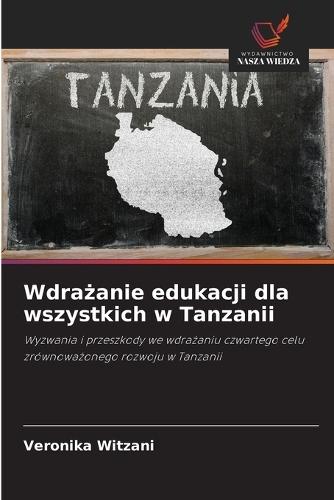 Wdrażanie edukacji dla wszystkich w Tanzanii