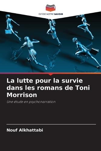 La lutte pour la survie dans les romans de Toni Morrison