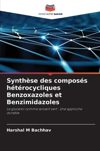 Synthèse des composés hétérocycliques Benzoxazoles et Benzimidazoles