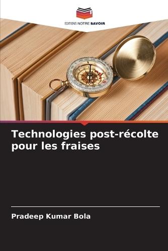 Technologies post-récolte pour les fraises