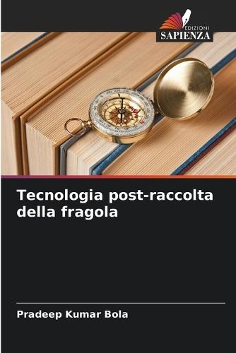 Tecnologia post-raccolta della fragola