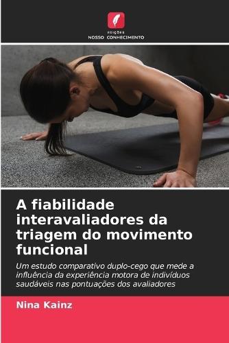 A fiabilidade interavaliadores da triagem do movimento funcional