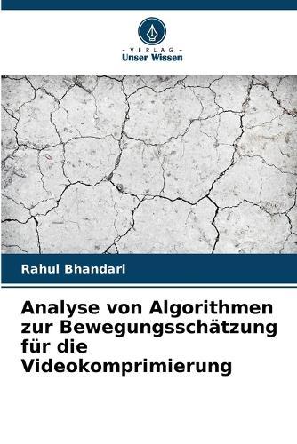 Analyse von Algorithmen zur Bewegungsschätzung für die Videokomprimierung