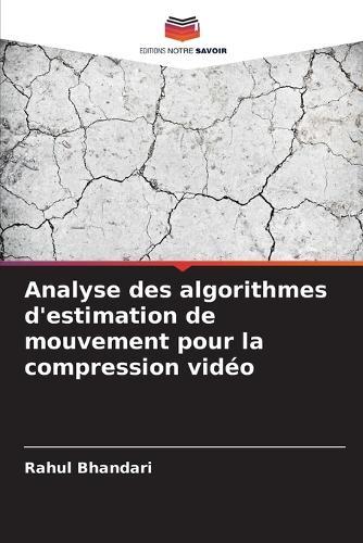 Analyse des algorithmes d'estimation de mouvement pour la compression vidéo