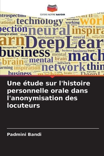 Une étude sur l'histoire personnelle orale dans l'anonymisation des locuteurs