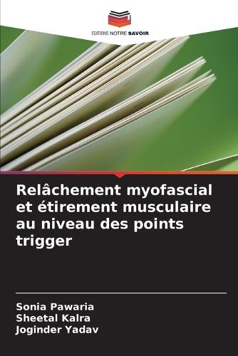 Relâchement myofascial et étirement musculaire au niveau des points trigger