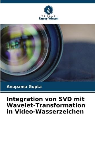 Integration von SVD mit Wavelet-Transformation in Video-Wasserzeichen