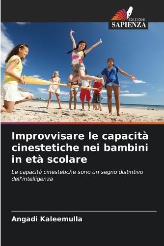 Improvvisare le capacità cinestetiche nei bambini in età scolare