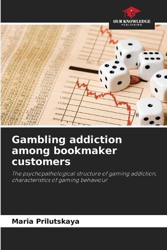 Gambling addiction among bookmaker customers