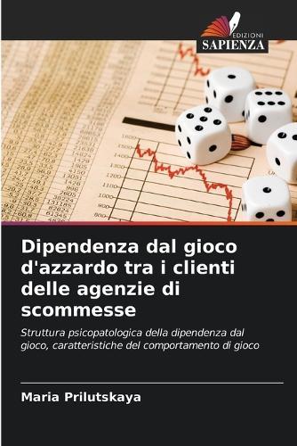 Dipendenza dal gioco d'azzardo tra i clienti delle agenzie di scommesse