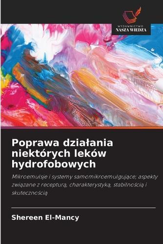 Poprawa dzialania niektórych leków hydrofobowych