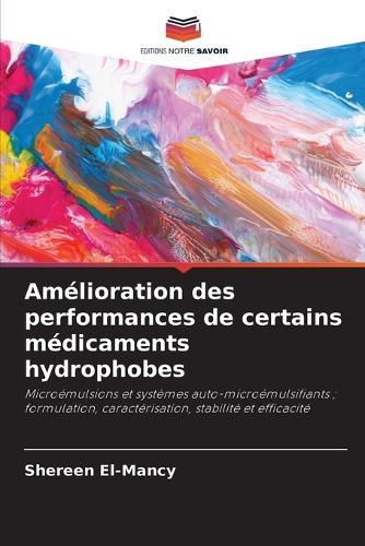 Amélioration des performances de certains médicaments hydrophobes