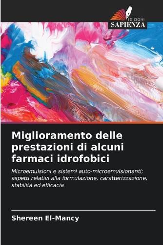 Miglioramento delle prestazioni di alcuni farmaci idrofobici